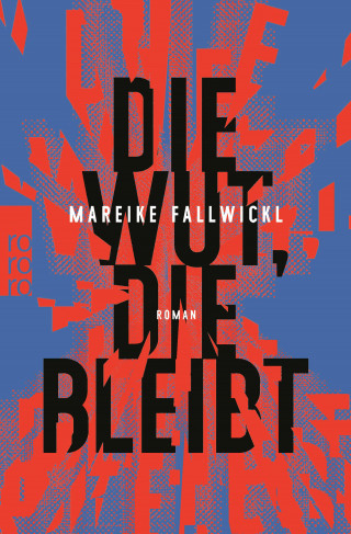 Mareike Fallwickl: Die Wut, die bleibt