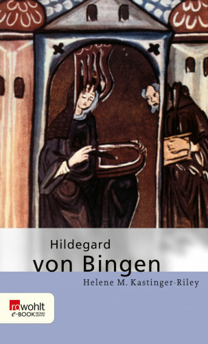 Helene M. Kastinger Riley: Hildegard von Bingen