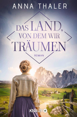 Anna Thaler: Das Land, von dem wir träumen