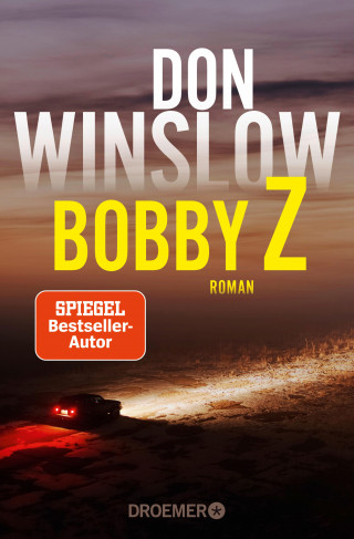 Don Winslow: Bobby Z