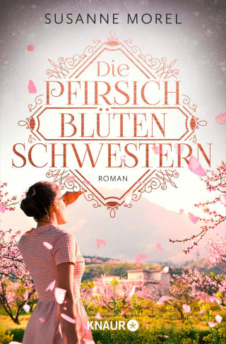 Susanne Morel: Die Pfirsichblütenschwestern