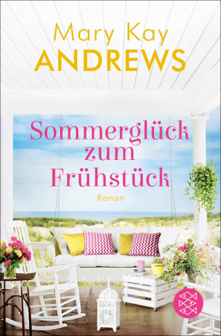 Mary Kay Andrews: Sommerglück zum Frühstück