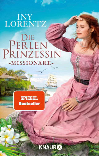 Iny Lorentz: Die Perlenprinzessin. Missionare