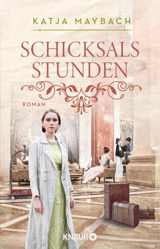 Katja Maybach: Schicksalsstunden