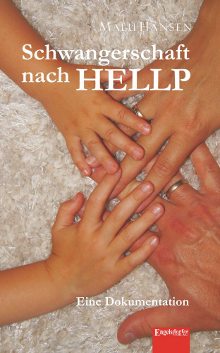Malu Hansen: Schwangerschaft nach HELLP