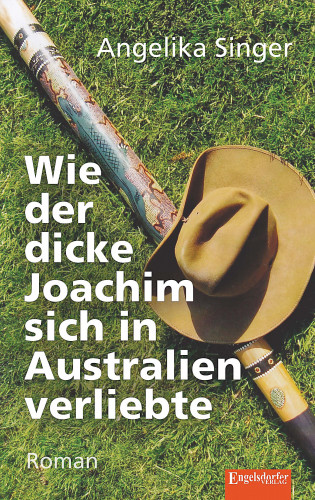 Angelika Singer: Wie der dicke Joachim sich in Australien verliebte