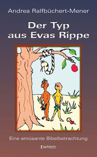 Andrea Ralfbüchert-Mener: Der Typ aus Evas Rippe