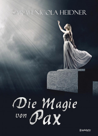 Sarah Nicola Heidner: Die Magie von Pax