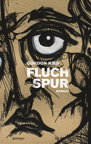 Gordon Kies: FLUCHSPUR