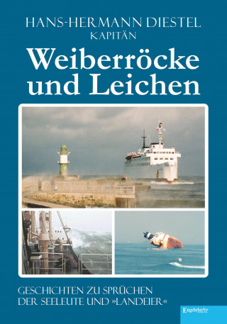 Hans-Hermann Diestel: Weiberröcke und Leichen