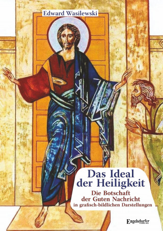 Edward Wasilewski: Das Ideal der Heiligkeit