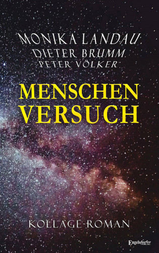 Monika Landau, Dieter J.G. Brumm, Peter Völker: Menschenversuch