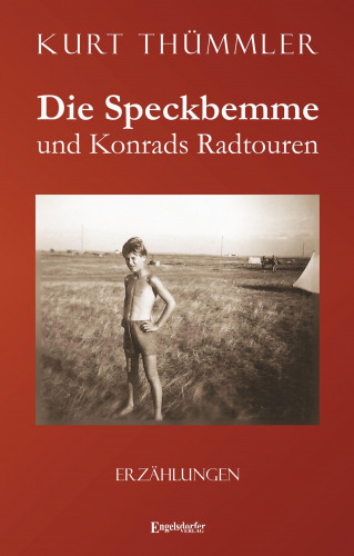 Kurt Thümmler: Die Speckbemme und Konrads Radtouren