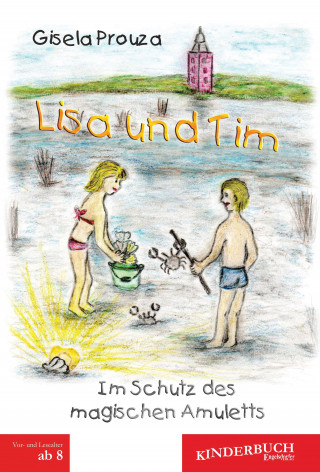 Gisela Prouza: Lisa und Tim