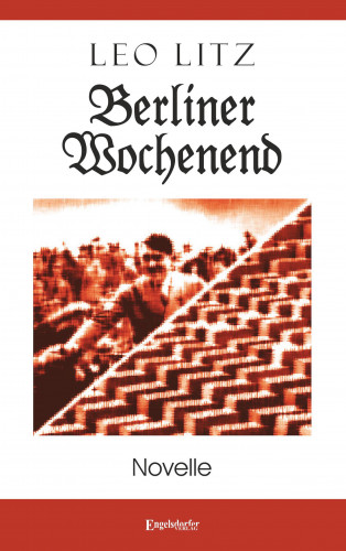 Leo Litz: Berliner Wochenend