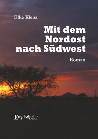 Elke Kleist: Mit dem Nordost nach Südwest
