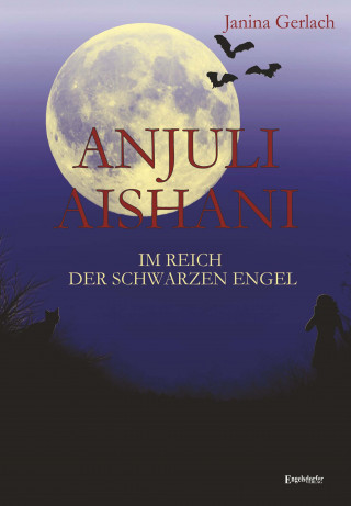 Janina Gerlach: Anjuli Aishani