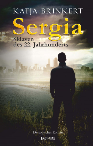 Katja Brinkert: Sergia - Sklaven des 22. Jahrhunderts