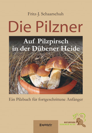 Fritz-J. Schaarschuh: Die Pilzner