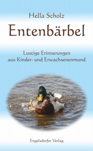 Hella Scholz: Entenbärbel