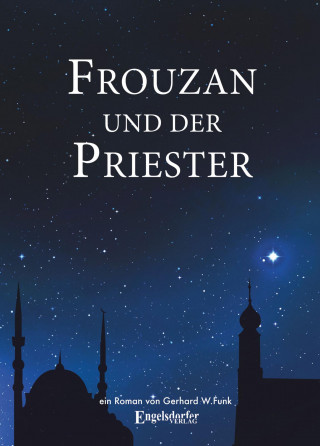 Gerhard W. Funk: Frouzan und der Priester