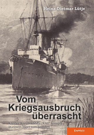 Heinz-Dietmar Lütje: Vom Kriegsausbruch überrascht
