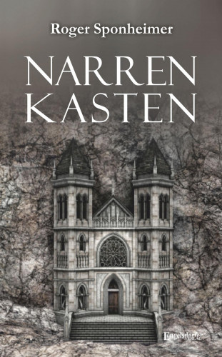 Roger Sponheimer: Narrenkasten