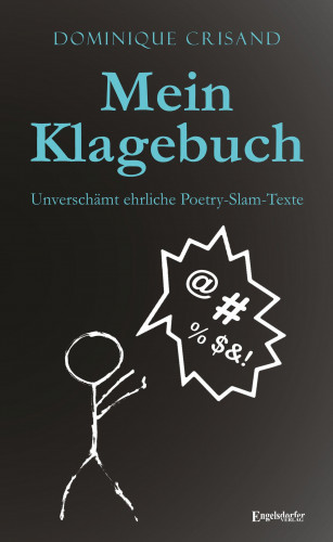 Dominique Crisand: Mein Klagebuch