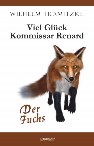 Wilhelm Tramitzke: Viel Glück Kommissar Renard