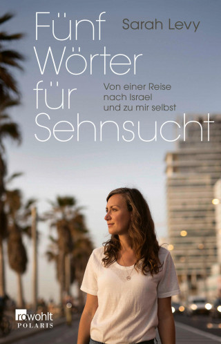 Sarah Levy: Fünf Wörter für Sehnsucht