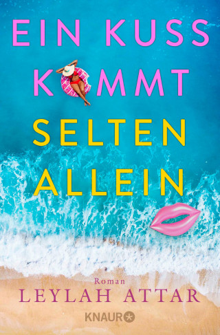 Leylah Attar: Ein Kuss kommt selten allein