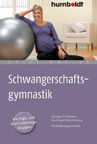 Heike Höfler: Schwangerschaftsgymnastik