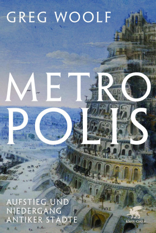 Greg Woolf: Metropolis