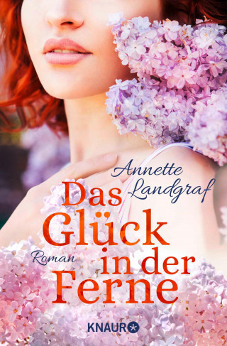 Annette Landgraf: Das Glück in der Ferne