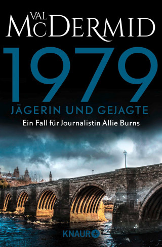 Val McDermid: 1979 - Jägerin und Gejagte