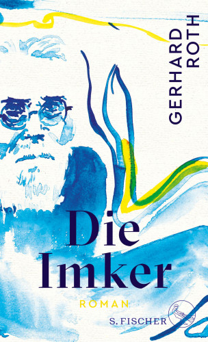 Gerhard Roth: Die Imker