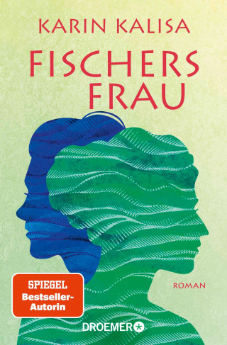 Karin Kalisa: Fischers Frau