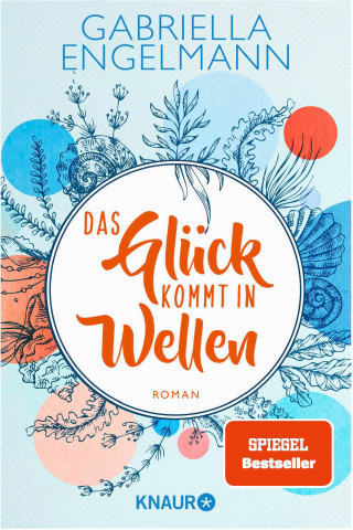 Gabriella Engelmann: Das Glück kommt in Wellen