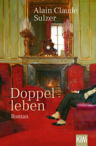 Alain Claude Sulzer: Doppelleben