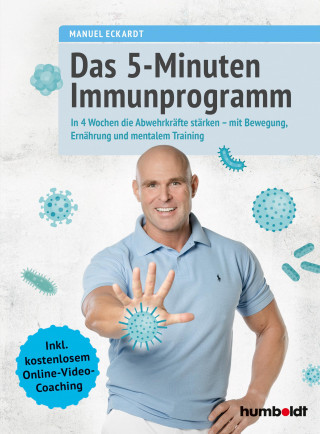 Manuel Eckardt: Das 5-Minuten-Immunprogramm