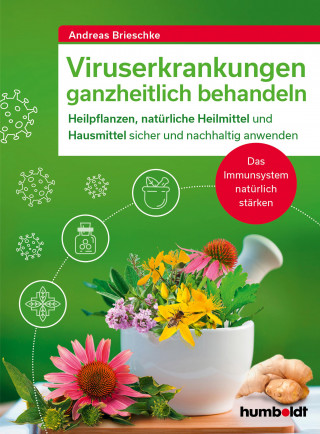 Andreas Brieschke: Viruserkrankungen ganzheitlich behandeln