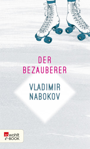 Vladimir Nabokov: Der Bezauberer