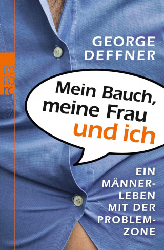 George Deffner: Mein Bauch, meine Frau und ich