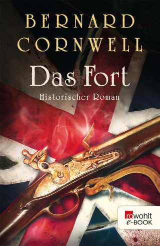 Bernard Cornwell: Das Fort