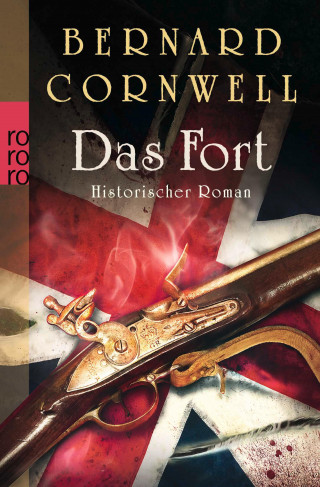 Bernard Cornwell: Das Fort