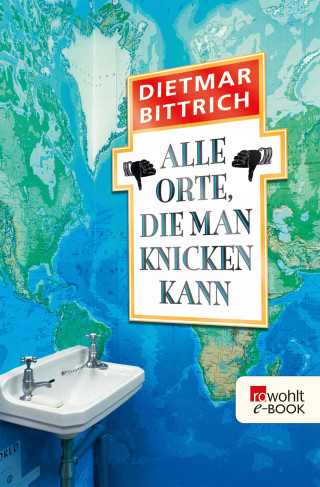 Dietmar Bittrich: Alle Orte, die man knicken kann
