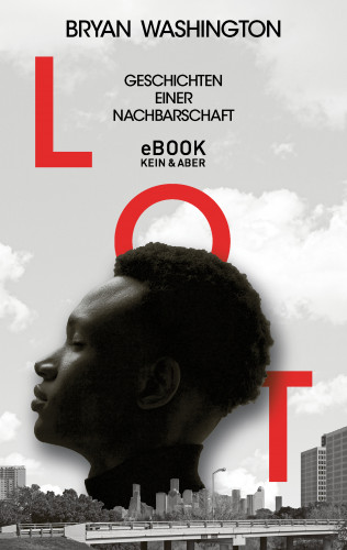 Bryan Washington: Lot