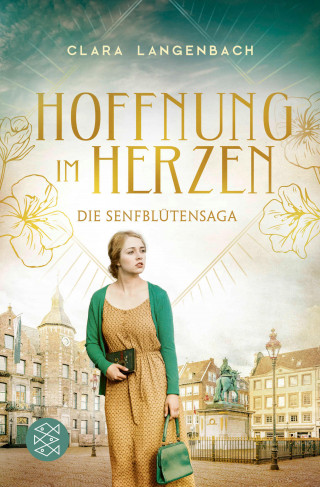 Clara Langenbach: Die Senfblütensaga - Hoffnung im Herzen