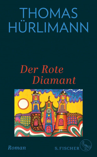 Thomas Hürlimann: Der Rote Diamant