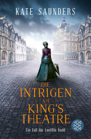 Kate Saunders: Die Intrigen am King's Theatre